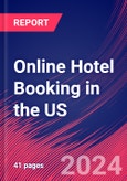 Online Hotel Booking in the US - Industry Market Research Report- Product Image