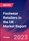 Footwear Retailers in the UK - Industry Market Research Report - Product Image
