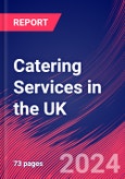 Catering Services in the UK - Industry Market Research Report- Product Image