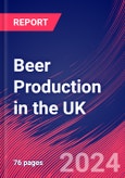 Beer Production in the UK - Industry Market Research Report- Product Image