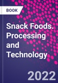 Snack Foods. Processing and Technology- Product Image