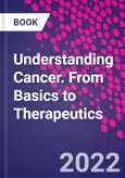 Understanding Cancer. From Basics to Therapeutics- Product Image