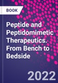 Peptide and Peptidomimetic Therapeutics. From Bench to Bedside- Product Image