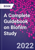 A Complete Guidebook on Biofilm Study- Product Image