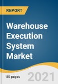 Warehouse Execution System Market Size, Share & Trends Analysis Report by Component (Software, Service), by Deployment (On-premises, Cloud), by End-user (Consumer Electronics, Automotive), by Region, and Segment Forecasts, 2021-2028- Product Image