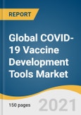 Global COVID-19 Vaccine Development Tools Market Size, Share & Trends Analysis Report by Technology, by Application (Vaccine Process Development, Vaccine Research), by End Use (CROs, Pharma & Biopharma Companies), and Segment Forecasts, 2021-2028- Product Image