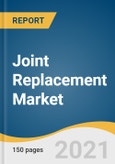 Joint Replacement Market Size, Share & Trends Analysis Report by Product (Knees, Hips, Extremities), by Fixation Type, by End-use (Hospitals, Orthopedic Clinics), by Procedure, by Region, and Segment Forecasts, 2021-2028- Product Image