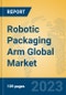 Robotic Packaging Arm Global Market Insights 2023, Analysis and Forecast to 2028, by Manufacturers, Regions, Technology, Application, Product Type - Product Image