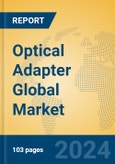 Optical Adapter Global Market Insights 2024, Analysis and Forecast to 2029, by Manufacturers, Regions, Technology- Product Image