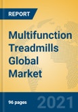 Multifunction Treadmills Global Market Insights 2021, Analysis and Forecast to 2026, by Manufacturers, Regions, Technology, Application, Product Type- Product Image