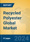 Recycled Polyester Global Market Insights 2024, Analysis and Forecast to 2029, by Manufacturers, Regions, Technology, Application- Product Image