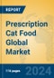 Prescription Cat Food Global Market Insights 2024, Analysis and Forecast to 2029, by Manufacturers, Regions, Technology, Application, and Product Type - Product Thumbnail Image