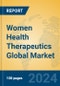 Women Health Therapeutics Global Market Insights 2024, Analysis and Forecast to 2029, by Manufacturers, Regions, Technology, Application - Product Thumbnail Image