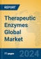 Therapeutic Enzymes Global Market Insights 2024, Analysis and Forecast to 2029, by Manufacturers, Regions, Technology, Application - Product Image