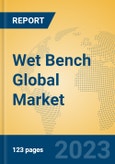 Wet Bench Global Market Insights 2023, Analysis and Forecast to 2028, by Manufacturers, Regions, Technology, Product Type- Product Image