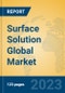 Surface Solution Global Market Insights 2023, Analysis and Forecast to 2028, by Manufacturers, Regions, Technology, Application, Product Type - Product Thumbnail Image