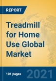 Treadmill for Home Use Global Market Insights 2021, Analysis and Forecast to 2026, by Manufacturers, Regions, Technology, Application, Product Type- Product Image
