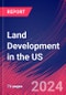 Land Development in the US - Industry Market Research Report - Product Image