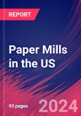 Paper Mills in the US - Industry Market Research Report- Product Image