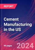 Cement Manufacturing in the US - Market Size, Industry Analysis, Trends and Forecasts (2024-2029)- Product Image