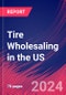 Tire Wholesaling in the US - Market Research Report (2014-2029) - Product Image