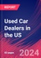 Used Car Dealers in the US - Industry Market Research Report - Product Image