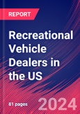 Recreational Vehicle Dealers in the US - Industry Market Research Report- Product Image