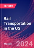 Rail Transportation in the US - Market Research Report (2014-2029)- Product Image