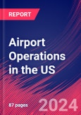 Airport Operations in the US - Industry Market Research Report- Product Image