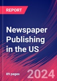 Newspaper Publishing in the US - Industry Market Research Report- Product Image