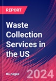 Waste Collection Services in the US - Market Research Report (2014-2029)- Product Image