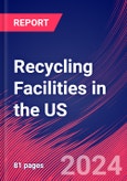 Recycling Facilities in the US - Market Research Report (2014-2029)- Product Image