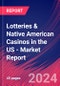 Lotteries & Native American Casinos in the US - Industry Market Research Report - Product Thumbnail Image