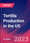 Tortilla Production in the US - Industry Market Research Report - Product Thumbnail Image