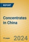 Concentrates in China - Product Thumbnail Image