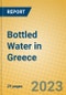 Bottled Water in Greece - Product Thumbnail Image