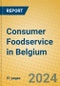 Consumer Foodservice in Belgium - Product Thumbnail Image