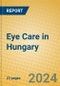 Eye Care in Hungary - Product Image