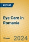 Eye Care in Romania - Product Thumbnail Image