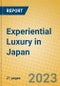 Experiential Luxury in Japan - Product Image