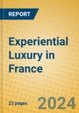 Experiential Luxury in France- Product Image