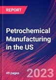 Petrochemical Manufacturing in the US - Industry Market Research Report- Product Image