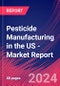 Pesticide Manufacturing in the US - Industry Market Research Report - Product Thumbnail Image