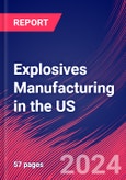 Explosives Manufacturing in the US - Industry Market Research Report- Product Image