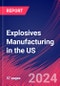 Explosives Manufacturing in the US - Industry Market Research Report - Product Thumbnail Image