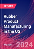 Rubber Product Manufacturing in the US - Market Size, Industry Analysis, Trends and Forecasts (2024-2029)- Product Image