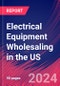 Electrical Equipment Wholesaling in the US - Industry Market Research Report - Product Image