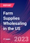 Farm Supplies Wholesaling in the US - Industry Market Research Report - Product Thumbnail Image