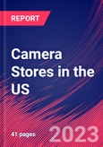 Camera Stores in the US - Industry Market Research Report- Product Image