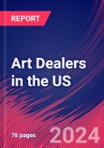 Art Dealers in the US - Industry Market Research Report- Product Image